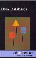 Dna Databases (at Issue Series) [Paperback]