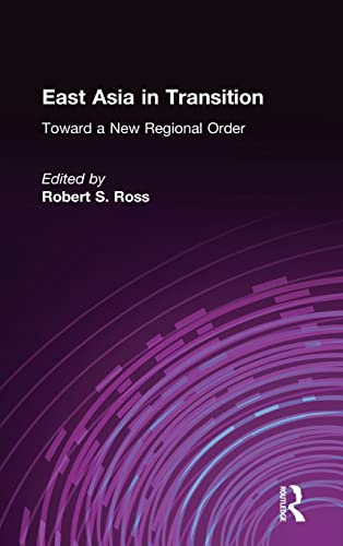 East Asia in Transition Toward a New Regional Order [Hardcover]