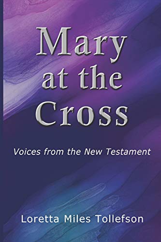 Mary At The Cross Voices From The New Testament [Paperback]