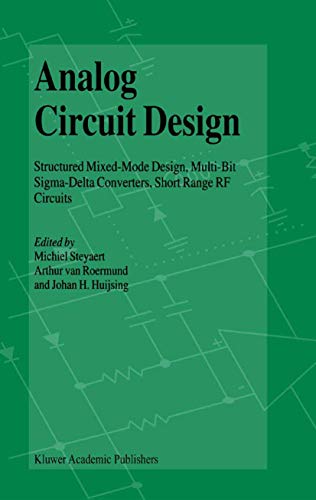 Analog Circuit Design Structured Mixed-Mode Design, Multi-Bit Sigma-Delta Conve [Hardcover]