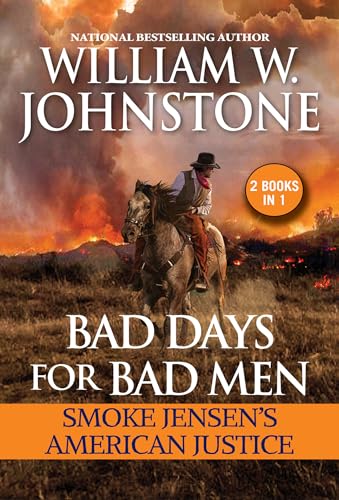 Bad Days for Bad Men Smoke Jensen's American Justice [Paperback]
