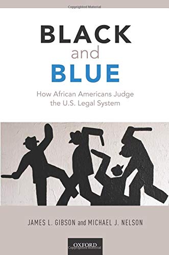 Black and Blue: How African Americans Judge the U.S. Legal System [Paperback]