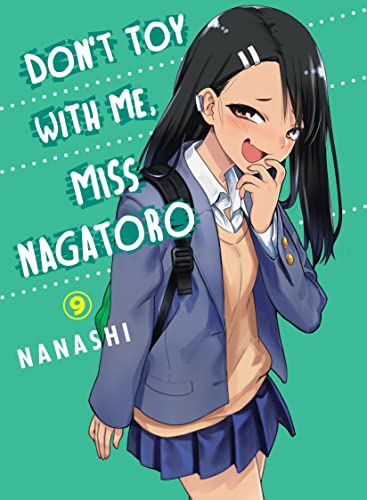 Don't Toy With Me, Miss Nagatoro 9 [Paperback]