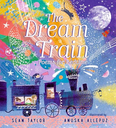 The Dream Train Poems for Bedtime [Hardcover]