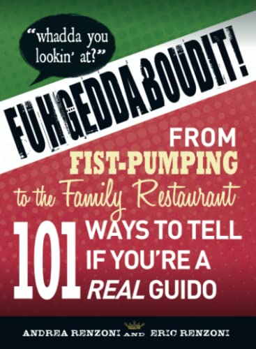 Fuhgeddaboudit From Fist-Pumping to Family Restaurant - 101 Ways to Tell If Yo [Paperback]