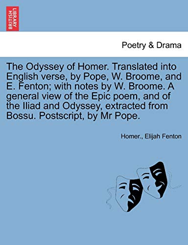 Odyssey of Homer Translated into English Verse, by Pope, W Broome, and E Fenton [Paperback]