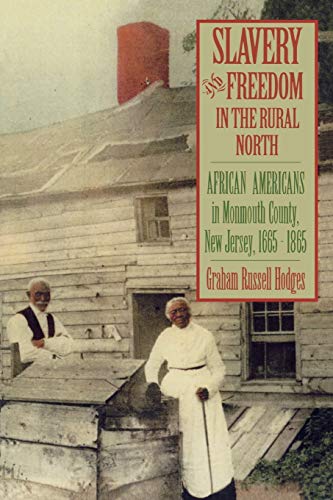 Slavery and Freedom in the Rural North African Americans in Monmouth County, Ne [Paperback]