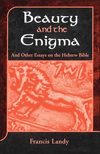 Beauty and the Enigma And Other Essays on the Hebrew Bible [Hardcover]