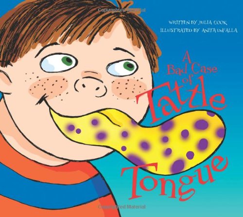 A Bad Case Of Tattle Tongue [Paperback]