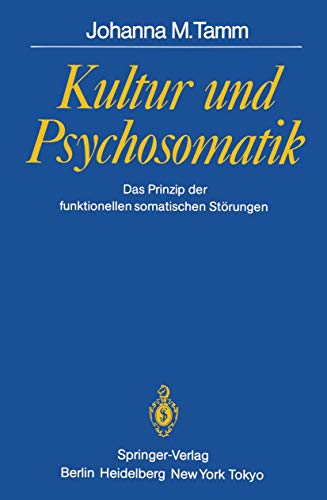 Kultur und Psychosomatik Das Prinzip der funktionellen somatischen Strungen [Paperback]