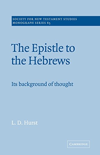 The Epistle to the Hebrews Its Background of Thought [Paperback]