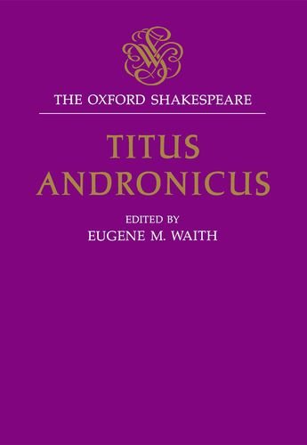 Titus Andronicus The Oxford Shakespeare Titus Andronicus [Hardcover]