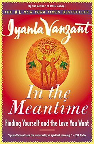 In the Meantime Finding Yourself and the Love You Want [Paperback]