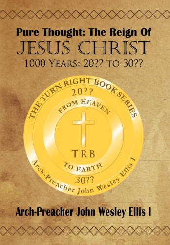 Pure Thought the Reign of Jesus Christ  1000 Years 20 To 30 [Hardcover]
