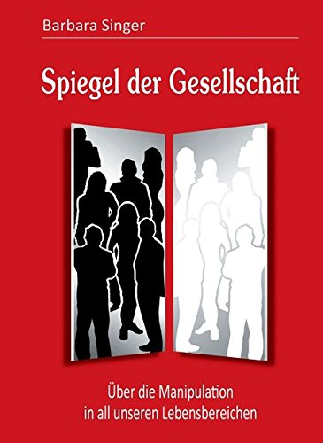 Spiegel der Gesellschaft [Hardcover]