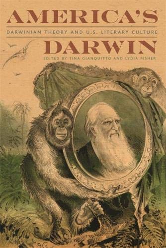 America&39s Darwin Darwinian Theory and U.S. Literary Culture [Paperback]