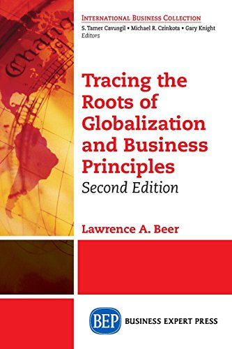 Tracing The Roots Of Globalization And Business Principles, Second Edition [Paperback]
