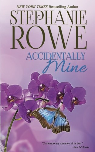 Accidentally Mine [Paperback]