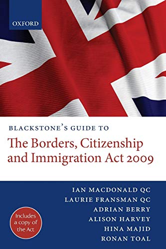 Blackstone's Guide to the Borders, Citizenship and Immigration Act 2009 [Paperback]
