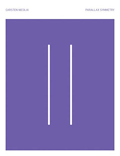 Carsten Nicolai Parallax Symmetry [Hardcover]
