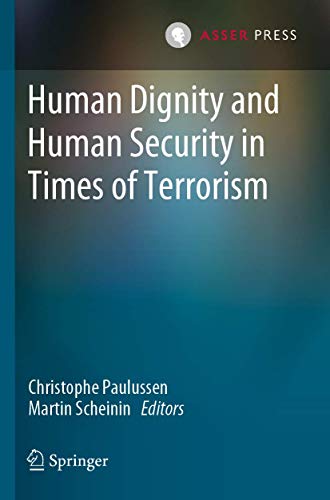Human Dignity and Human Security in Times of Terrorism [Paperback]