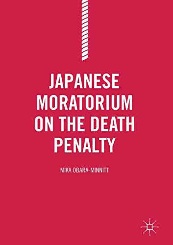 Japanese Moratorium on the Death Penalty [Paperback]