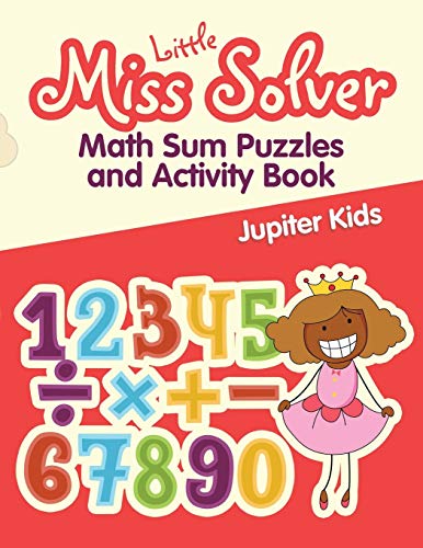 Little Miss Solver  Math Sum Puzzles and Activity Book [Paperback]
