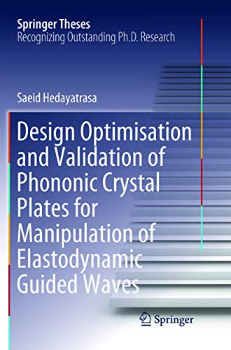 Design Optimisation and Validation of Phononic Crystal Plates for Manipulation o [Paperback]