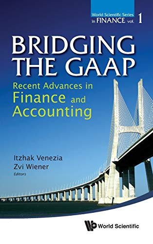 Bridging The Gaap Recent Advances In Finance And Accounting (world Scientific S [Hardcover]