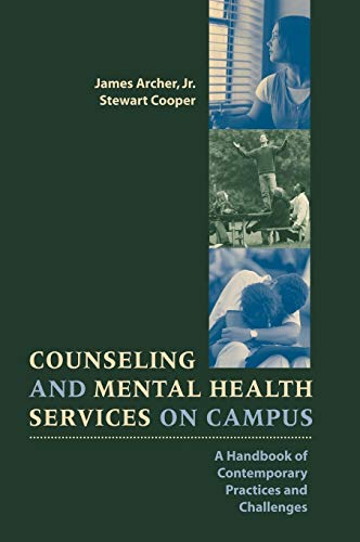 Counseling and Mental Health Services on Campus A Handbook of Contemporary Prac [Hardcover]