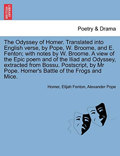 Odyssey of Homer Translated into English Verse, by Pope, W Broome, and E Fenton [Paperback]