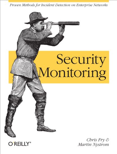 Security Monitoring Proven Methods for Incident Detection on Enterprise Network [Paperback]
