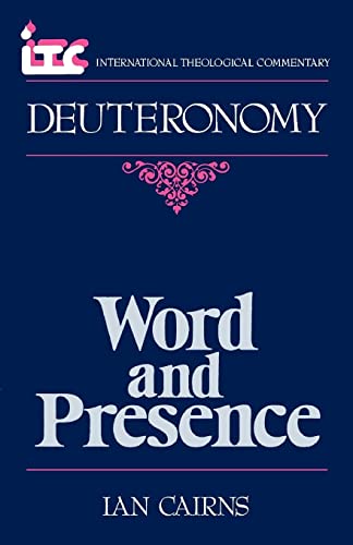 Word And Presence A Commentary On The Book Of Deuteronomy (international Theolo [Paperback]