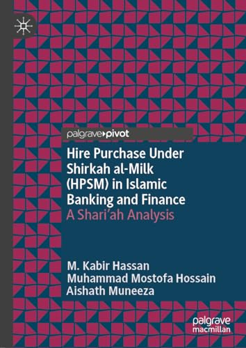 Hire Purchase Under Shirkah al-Milk (HPSM) in Islamic Banking and Finance A Sha [Hardcover]