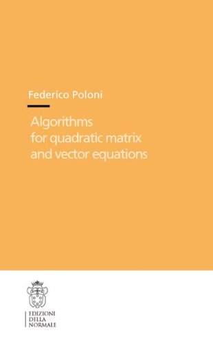 Algorithms for Quadratic Matrix and Vector Equations [Paperback]