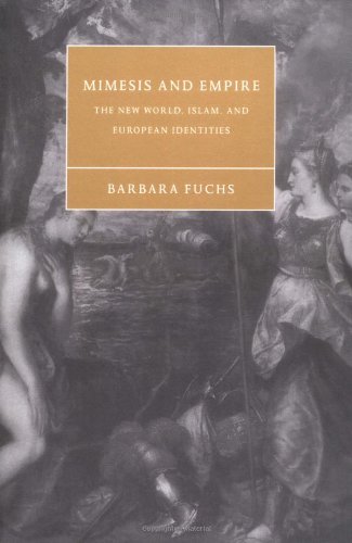 Mimesis and Empire The New World, Islam, and European Identities [Paperback]