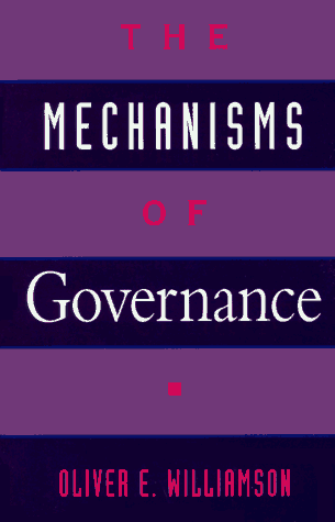 The Mechanisms of Governance [Hardcover]