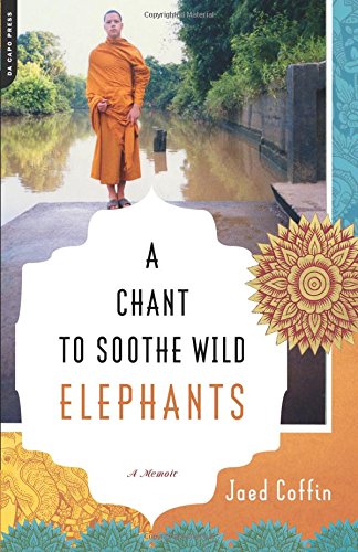A Chant to Soothe Wild Elephants [Paperback]
