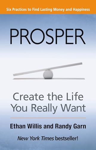 Prosper Create the Life You Really Want [Paperback]