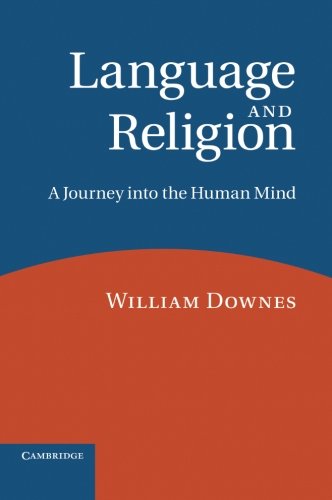 Language and Religion A Journey into the Human Mind [Paperback]