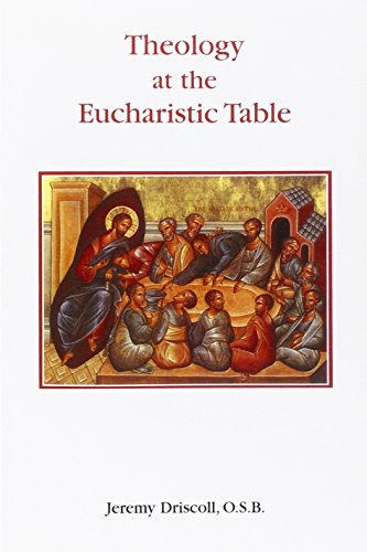 Theology At The Eucharistic Table (studia Anselmiana) [Paperback]