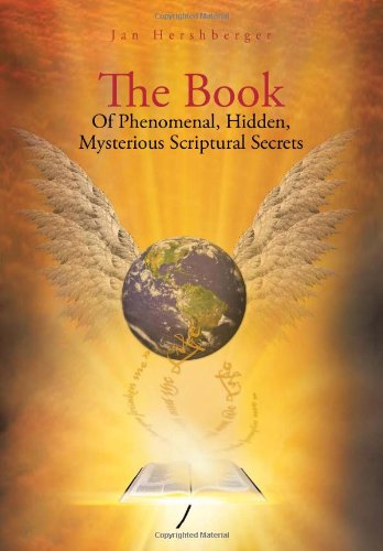 Book of Phenomenal, Hidden, Mysterious Scriptural Secrets [Hardcover]