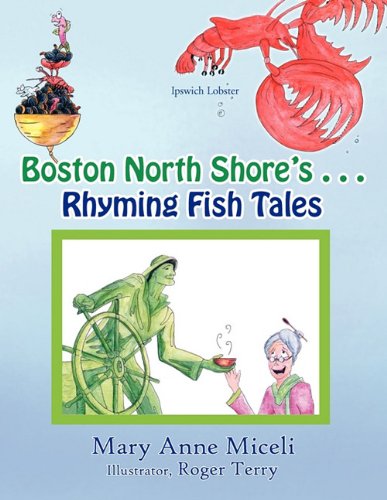 Boston North Shore's Rhyming Fish Tales [Paperback]