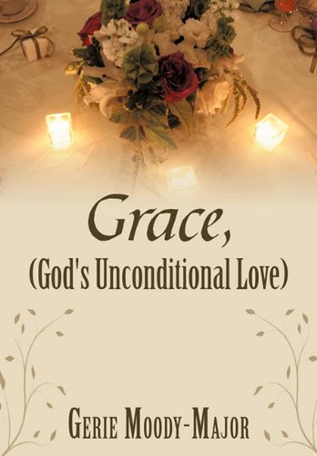 Grace, (God's Unconditional Love) [Hardcover]