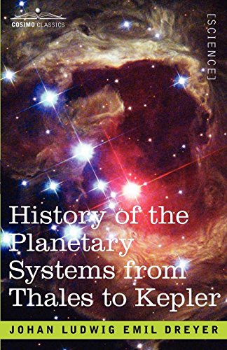 History of the Planetary Systems from Thales to Kepler [Unknown]