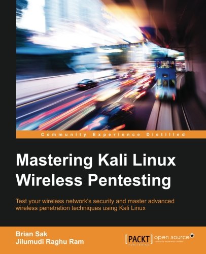 Mastering Kali Linux Wireless Pentesting [Paperback]