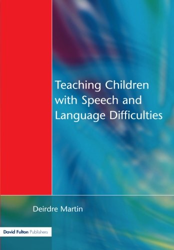 Teaching Children with Speech and Language Difficulties [Paperback]