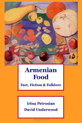 Armenian Food Fact, Fiction & Folklore [Paperback]