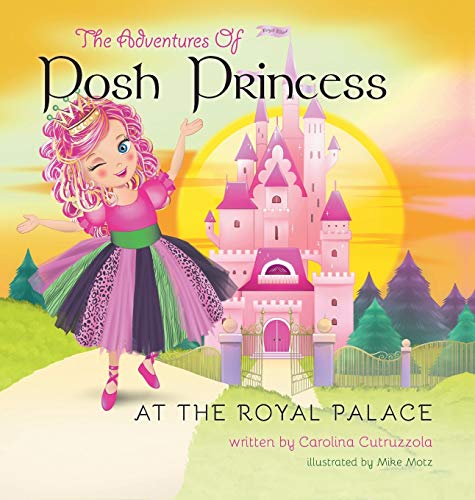 The Adventures Of Posh Princess - At The Royal Palace [Hardcover]