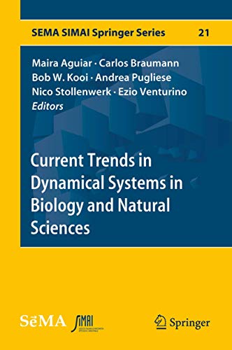 Current Trends in Dynamical Systems in Biology and Natural Sciences [Hardcover]
